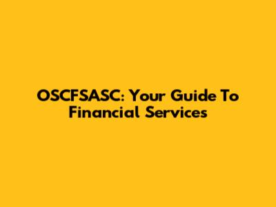 OSCFSASC: Your Guide To Financial Services